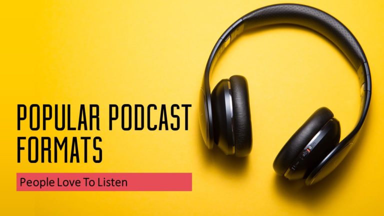 Popular Podcast Formats People Love To Listen