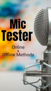 Test Your Microphone Online Offline